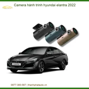 Camera hành trình Hyundai Elantra 2022 - Địa Chỉ Gắn Chính Hãng Giá Tốt TPHCM