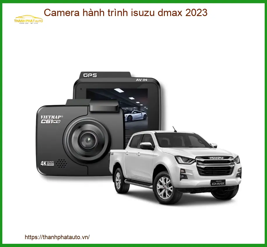 Camera Hành Trình Isuzu Dmax 2023 - Địa Chỉ Lắp Đặt Chính Hãng TPHCM