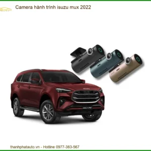 Camera Hành Trình Isuzu Mux 2022 - Trung Tâm Lắp Đặt Chính Hãng TPHCM