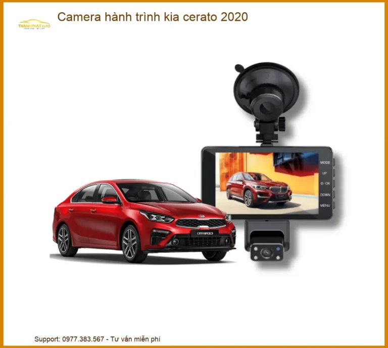 Camera hành trình Kia Cerato 2020 - Địa Chỉ Lắp Đặt Uy Tín TPHCM