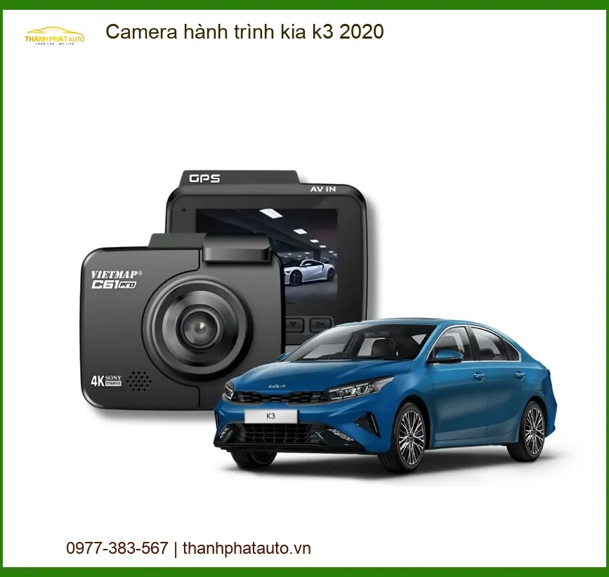 Camera Hành Trình Kia K3 2020 - Trung Tâm Lắp Đặt Uy Tín TPHCM