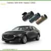 Camera Hành Trình Mazda 3 2022 - Địa Chỉ Lắp Đặt Uy Tín Giá Tốt TPHCM