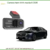 Camera hành trình Mazda 6 2026 - Trung Tâm Lắp Đặt Camera Hành Trình Uy Tín TPHCM