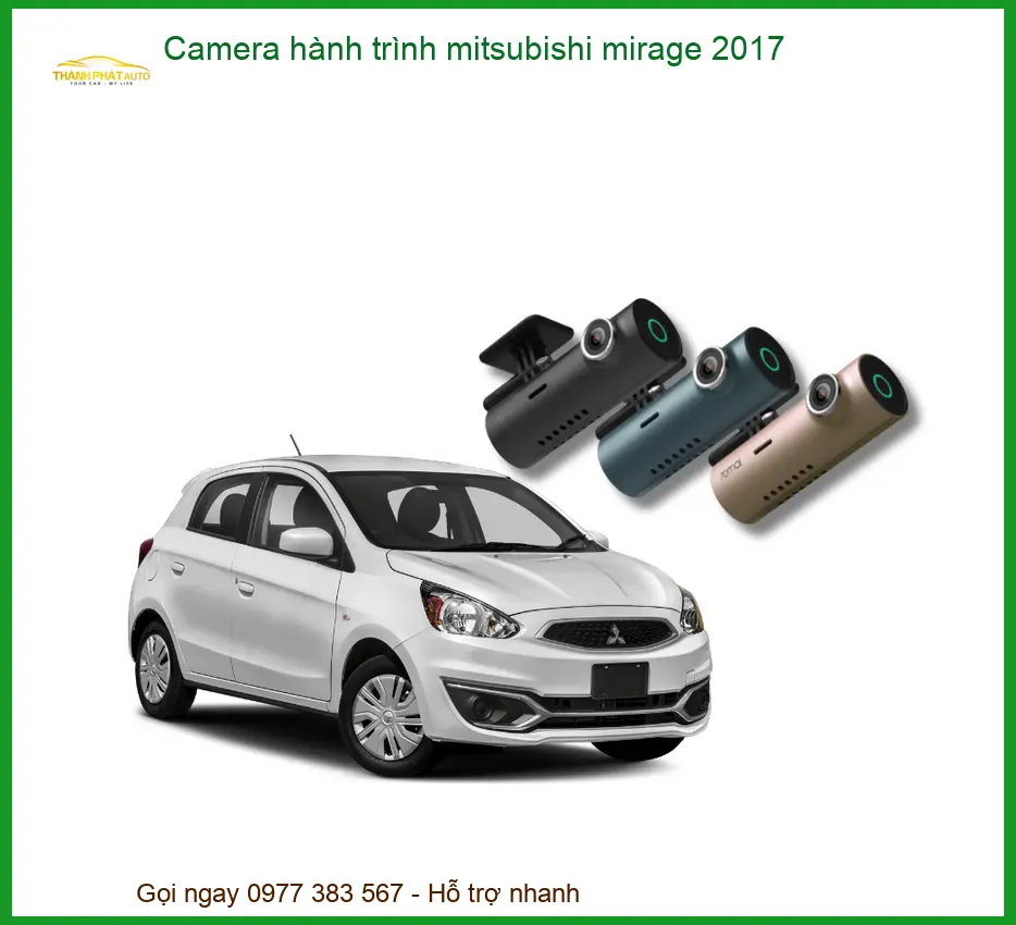 Camera hành trình Mitsubishi Mirage 2017 - Địa Chỉ Lắp Đặt Uy Tín TPHCM