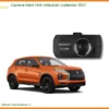 Camera Hành Trình Mitsubishi Outlander 2021 - Trung Tâm Lắp Đặt Uy Tín TPHCM