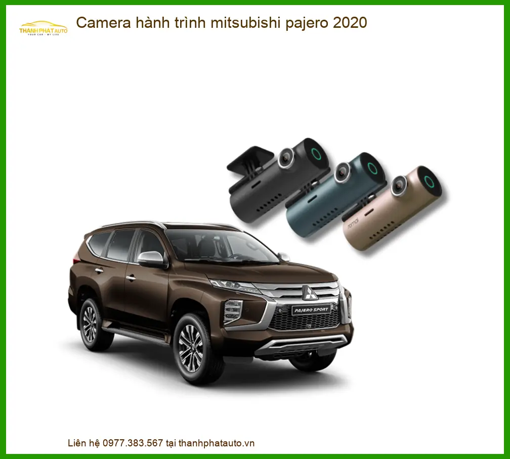 Camera Hành Trình Mitsubishi Pajero 2020 - Địa Chỉ Lắp Đặt Uy Tín TPHCM