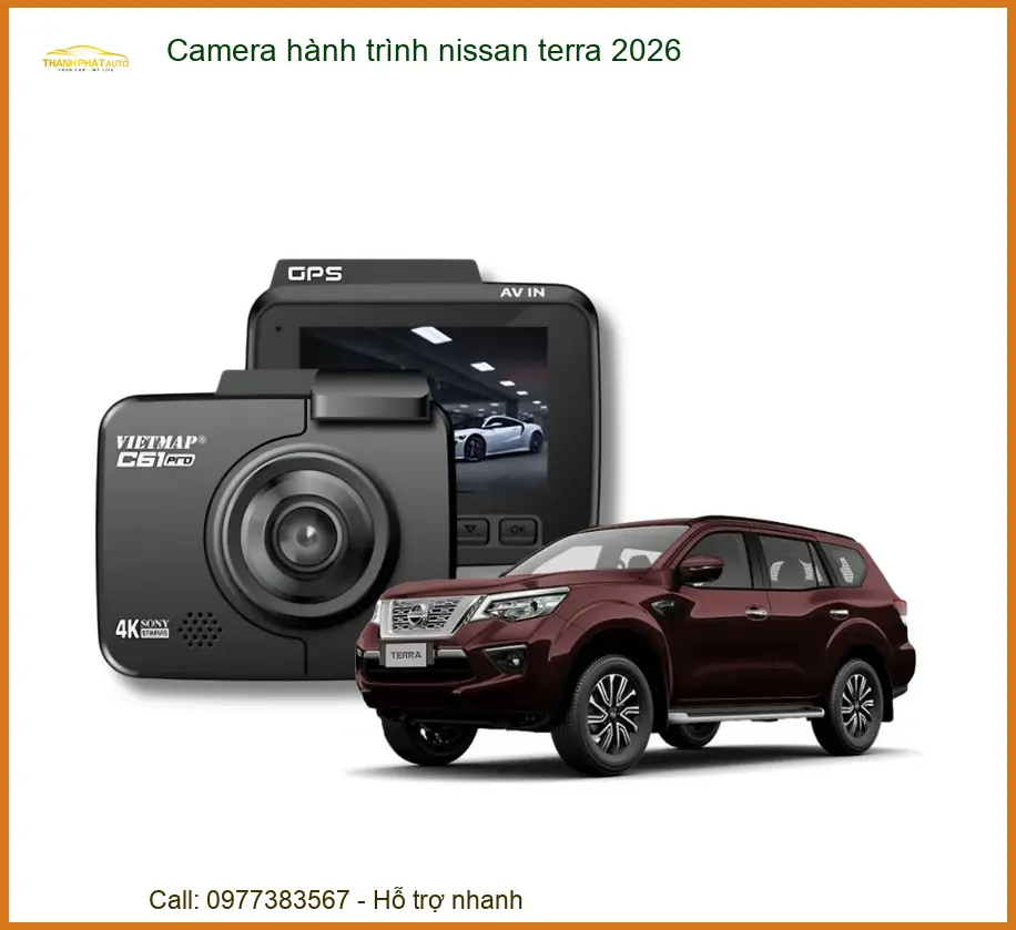 Camera Hành Trình Nissan Terra 2026 - Địa Chỉ Lắp Đặt Uy Tín TPHCM
