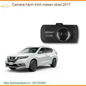 Camera Hành Trình Nissan X-Trail 2017 - Địa Chỉ Lắp Đặt Uy Tín TPHCM