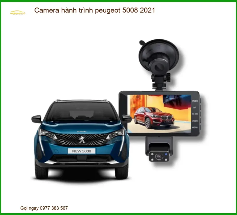Camera hành trình Peugeot 5008 2021 - Trung Tâm Lắp Đặt Uy Tín TPHCM