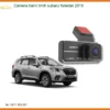 Camera hành trình Subaru Forester 2019 - Trung Tâm Gắn Uy Tín TPHCM