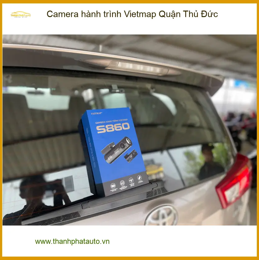 Nơi Gắn Camera Hành Trình Ô Tô Vietmap Quận Thủ Đức - Giá Tốt TPHCM ảnh thực tế 2