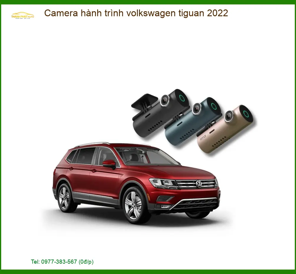 Camera Hành Trình Volkswagen Tiguan 2022 - Trung Tâm Lắp Đặt Uy Tín TPHCM