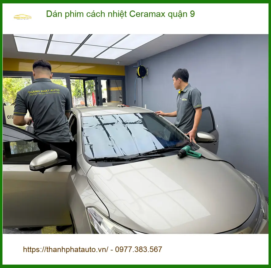 Địa Chỉ Dán Phim Cách Nhiệt Ô Tô Ceramax Quận 9 - Lắp Đặt Uy Tín TPHCM