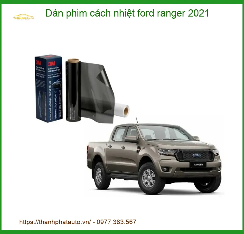 Dán phim cách nhiệt Ford Ranger 2021 - Trung Tâm Lắp Đặt Chính Hãng Giá Tốt TPHCM