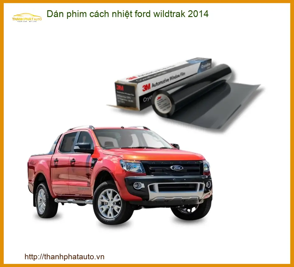 Dán Phim Cách Nhiệt Ford Wildtrak 2014 - Trung Tâm Lắp Đặt Uy Tín TPHCM