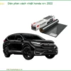Dán Phim Cách Nhiệt Honda CRV 2022 - Trung Tâm Lắp Đặt Uy Tín TPHCM