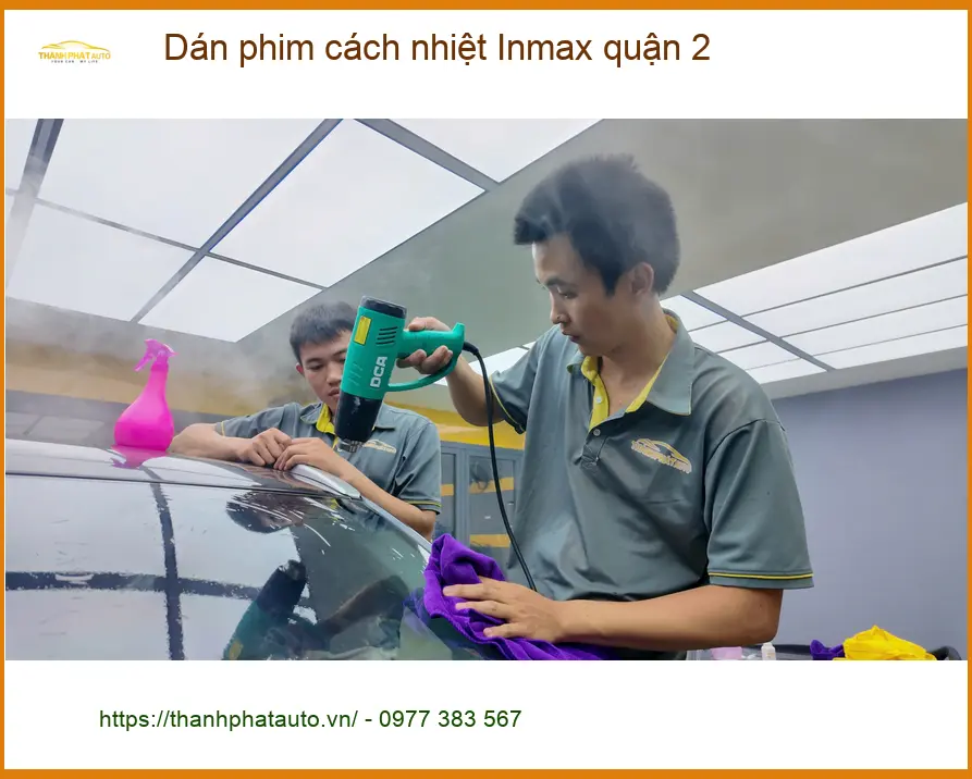 Nơi Dán Phim Cách Nhiệt Ô Tô phim cách nhiệt Inmax quận 2 - Giá Tốt TPHCM ảnh thực tế 3