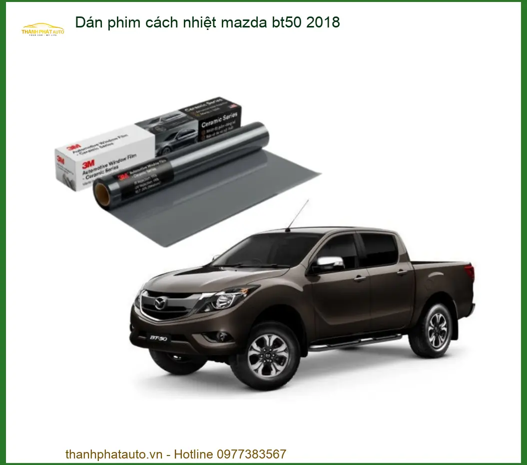 Dán Phim Cách Nhiệt Mazda BT50 2018 - Địa Chỉ Lắp Đặt Uy Tín TPHCM
