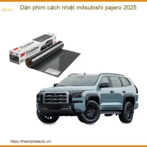 Dán Phim Cách Nhiệt Mitsubishi Pajero 2025 - Địa Chỉ Lắp Đặt Uy Tín TPHCM
