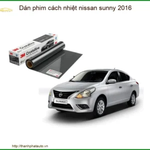 Dán Phim Cách Nhiệt Nissan Sunny 2016 - Địa Chỉ Gắn Uy Tín TPHCM