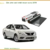 Dán Phim Cách Nhiệt Nissan Sunny 2018 - Trung Tâm Gắn Uy Tín TPHCM