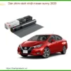 Dán Phim Cách Nhiệt Nissan Sunny 2020 - Địa Chỉ Lắp Đặt Uy Tín TPHCM