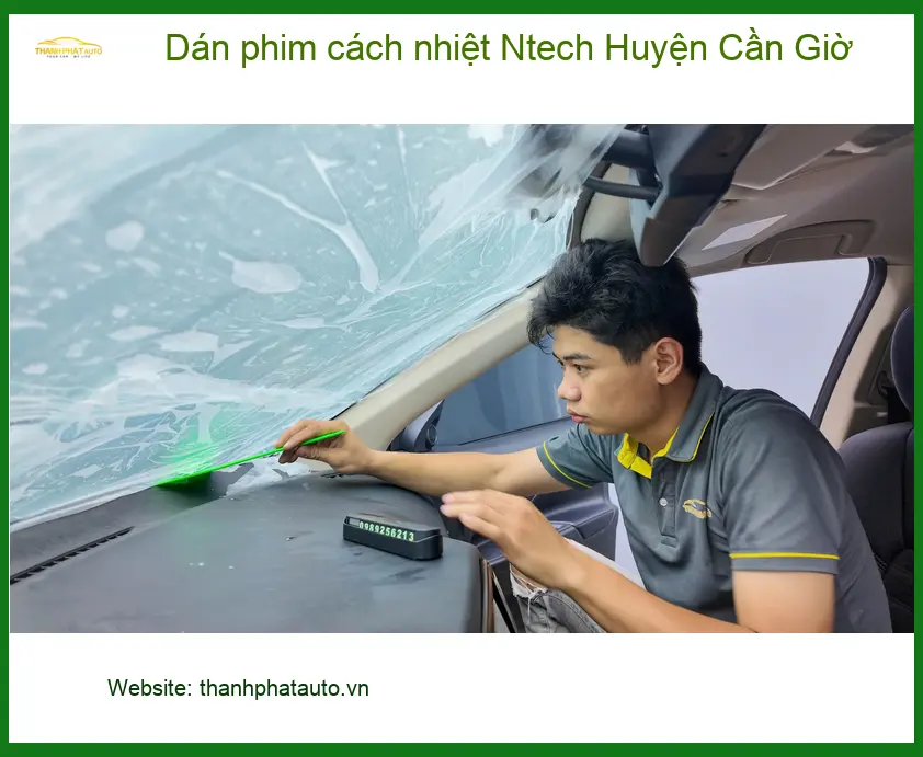 Nơi Dán Phim Cách Nhiệt Ô Tô Ntech Huyện Cần Giờ - Giá Tốt TPHCM ảnh thực tế 2