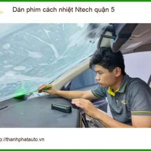 Trung Tâm Dán Phim Cách Nhiệt Ô Tô Ntech Quận 5 - Thi Công Chuyên Nghiệp - Ảnh 2