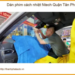 Nơi Dán Phim Cách Nhiệt Ô Tô Ntech Tại Quận Tân Phú - Giá Tốt TPHCM - Ảnh 2