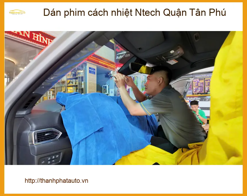 Nơi Dán Phim Cách Nhiệt Ô Tô Ntech Tại Quận Tân Phú - Giá Tốt TPHCM ảnh thực tế 2