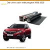Dán Phim Cách Nhiệt Peugeot 3008 2020 - Trung Tâm Lắp Đặt Uy Tín TPHCM