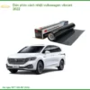 Dán Phim Cách Nhiệt Volkswagen Vilorant 2022 - Địa Chỉ Lắp Đặt Uy Tín TPHCM