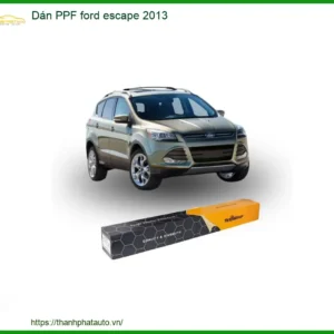 Dán PPF Ford Escape 2013 - Trung Tâm Lắp Đặt Uy Tín, Chính Hãng TPHCM