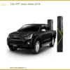 Dán PPF Isuzu D-Max 2019 - Địa Chỉ Thi Công Chính Hãng Giá Tốt TPHCM