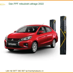 Dán PPF Mitsubishi Attrage 2022 - Địa Chỉ Lắp Đặt Uy Tín TPHCM