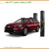 Dán PPF Subaru Outback 2023 - Trung Tâm Lắp Đặt Uy Tín Giá Tốt TPHCM