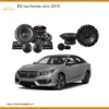 Độ Loa Cao Cấp Honda Civic 2015 - Địa Chỉ Nâng Cấp Âm Thanh Uy Tín TPHCM
