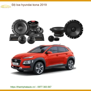 Dịch Vụ Độ Loa Âm Thanh Hyundai Kona 2019 - Trung Tâm Nâng Cấp Chính Hãng TPHCM