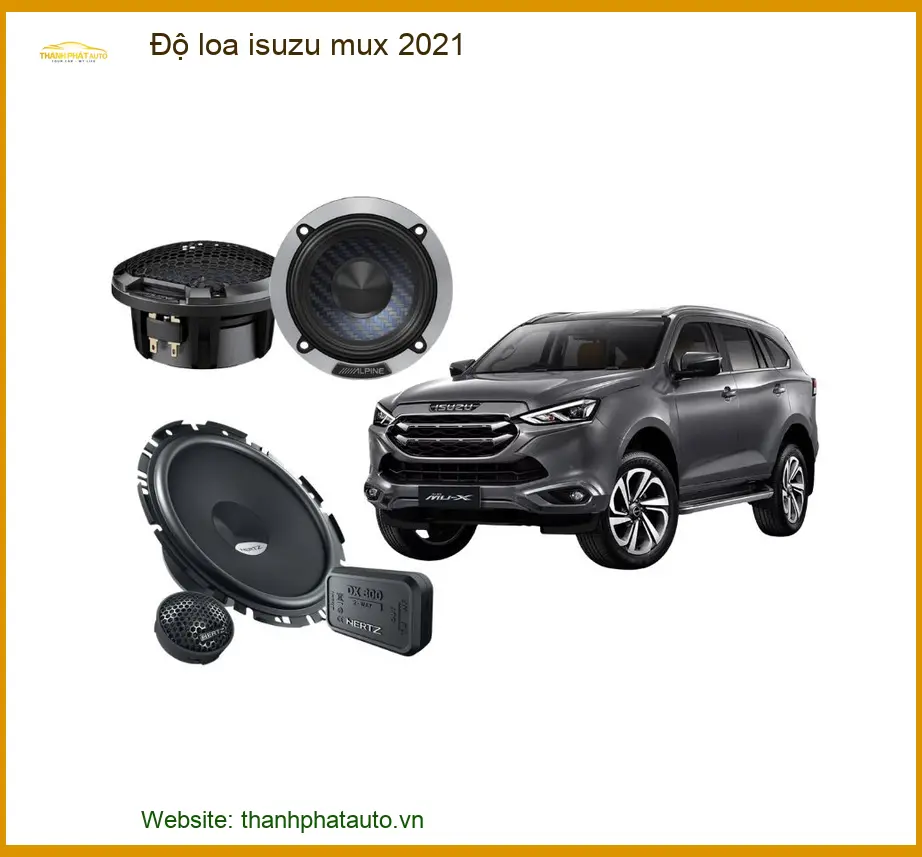 Nâng Cấp Hệ Thống Âm Thanh Loa Isuzu MUX 2021 - Địa Chỉ Độ Loa Uy Tín TPHCM