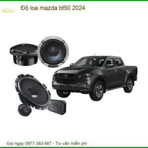 Nâng Cấp Âm Thanh Loa Mazda BT50 2024 - Địa Chỉ Thi Công Chính Hãng TPHCM