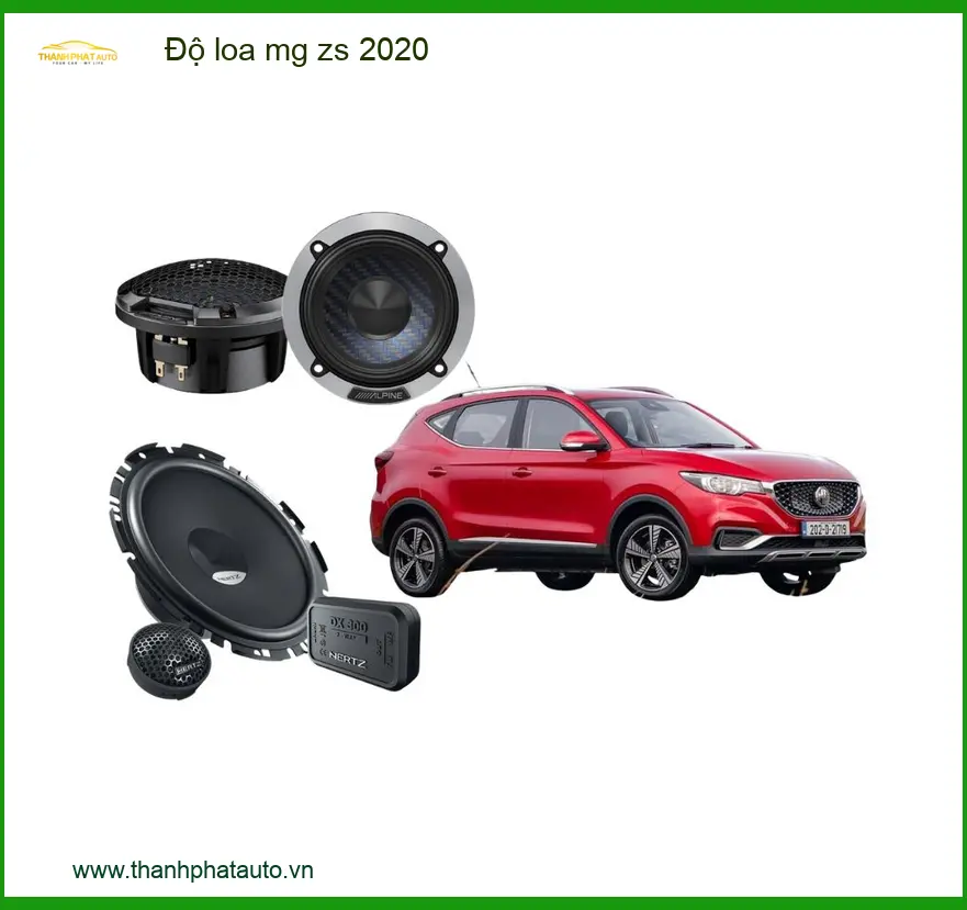 Độ Loa MG ZS 2020 - Địa Chỉ Gắn Loa Chính Hãng Giá Tốt TPHCM