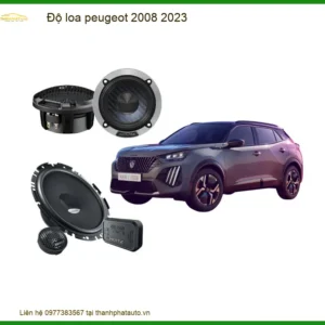 Độ Loa Peugeot 2008 2023 - Trung Tâm Lắp Đặt Loa Xe Hơi Uy Tín Giá Tốt TPHCM
