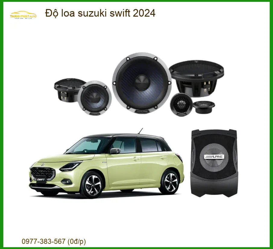 Độ Loa Suzuki Swift 2024 - Trung Tâm Nâng Cấp Uy Tín Giá Tốt TPHCM