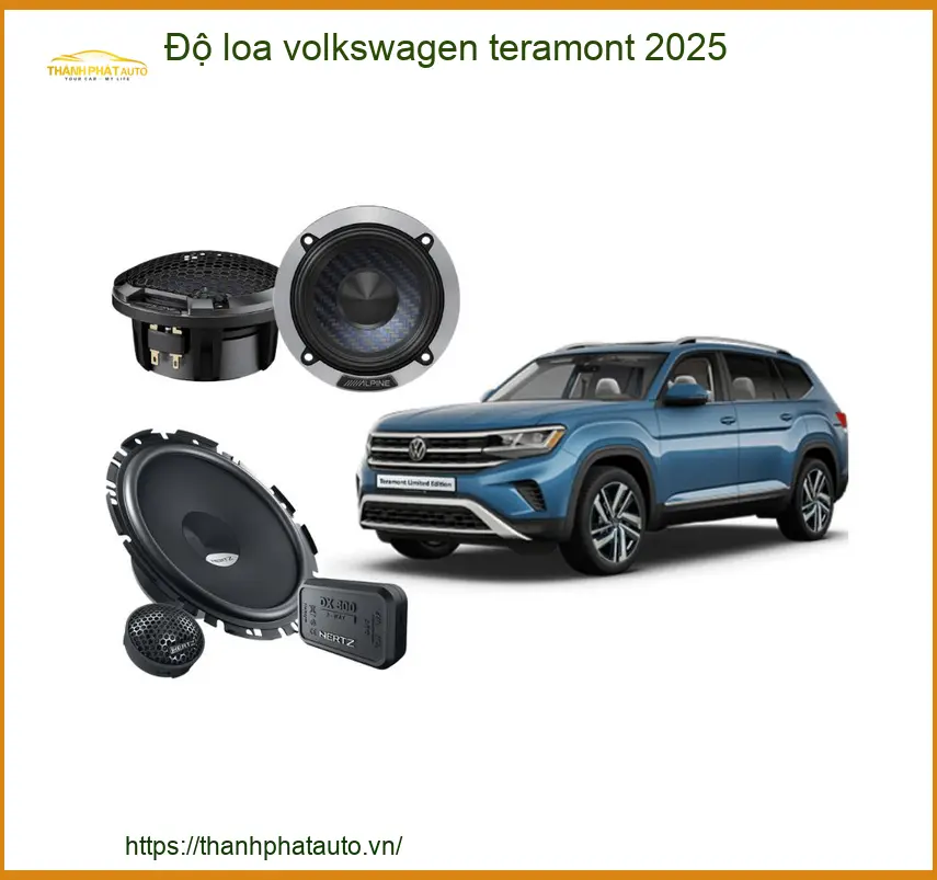 Độ Loa Ô Tô Volkswagen Teramont 2025 - Trung Tâm Nâng Cấp Chính Hãng TPHCM