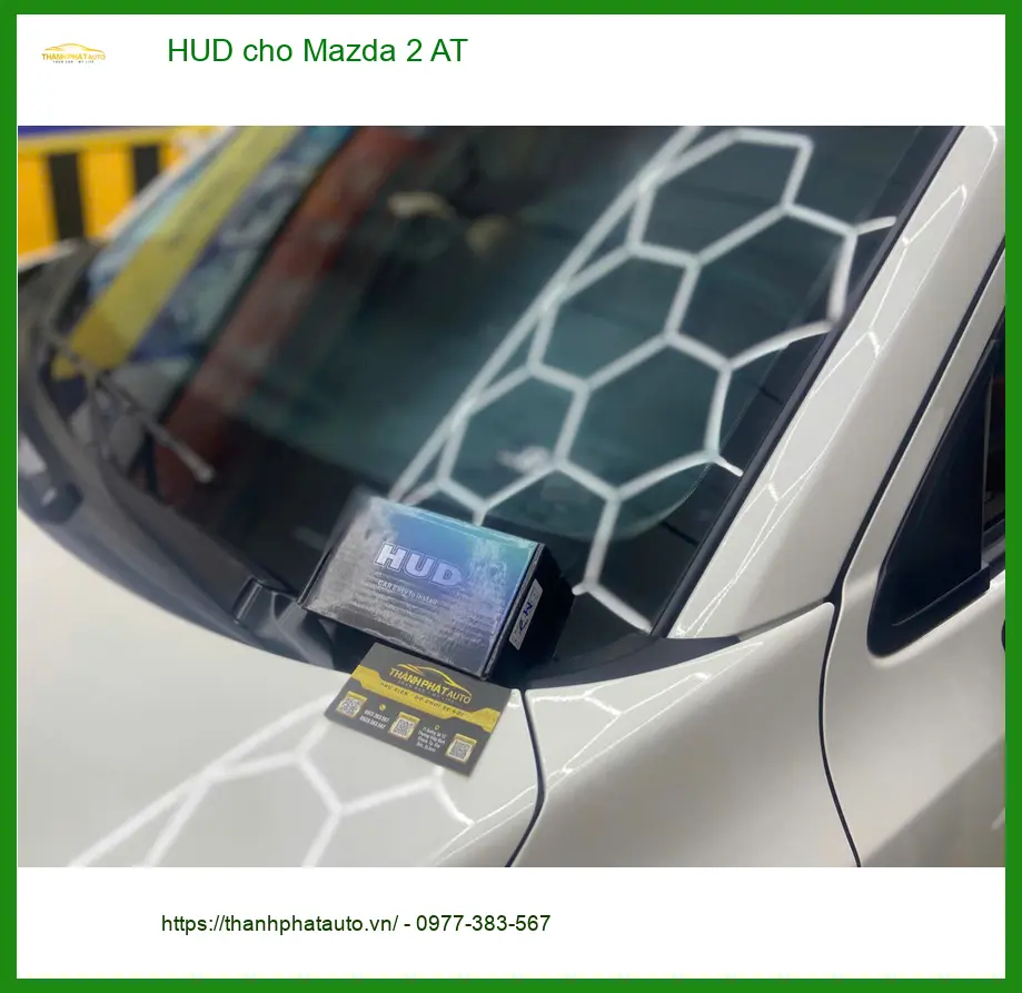 Anh Quang lắp HUD cho Mazda 2 AT tại Quận 12 giúp lái xe tập trung hơn