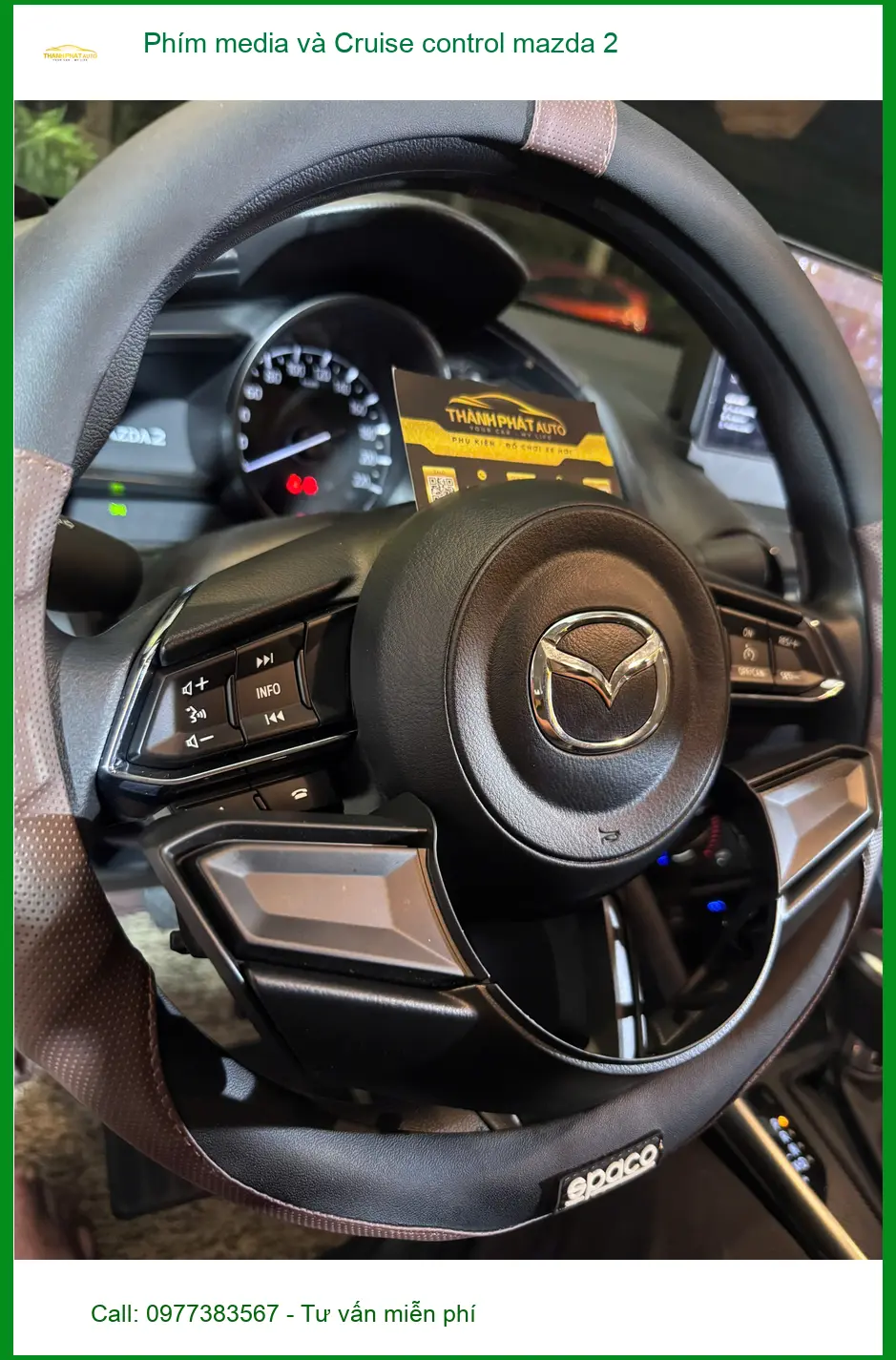 Địa chỉ Lắp Phím media và Cruise control Mazda 2 ở Bình Chánh uy tín ảnh thực tế 4