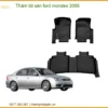 Thảm Lót Sàn Ford Mondeo 2006 - Địa Chỉ Gắn Chính Hãng Giá Tốt TPHCM