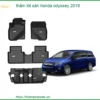 Thảm Lót Sàn Ô Tô Honda Odyssey 2019 - Địa Chỉ Lắp Đặt Uy Tín TPHCM