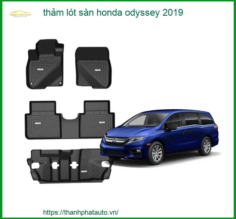 Thảm Lót Sàn Ô Tô Honda Odyssey 2019 - Địa Chỉ Lắp Đặt Uy Tín TPHCM