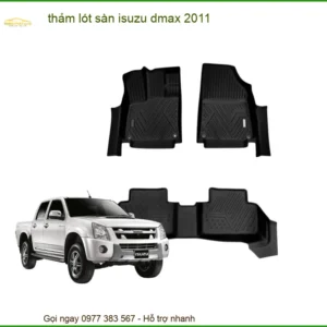 Thảm Lót Sàn Isuzu Dmax 2011 - Địa Chỉ Lắp Đặt Uy Tín Chính Hãng TPHCM